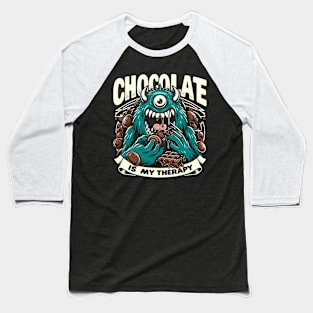 Chocolate Addict Therapy Monster Baseball T-Shirt